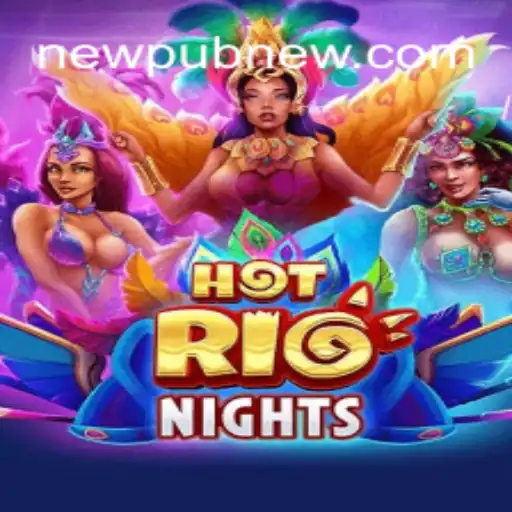 Experience the Thrill of HotRioNights on NEWPUB.com
